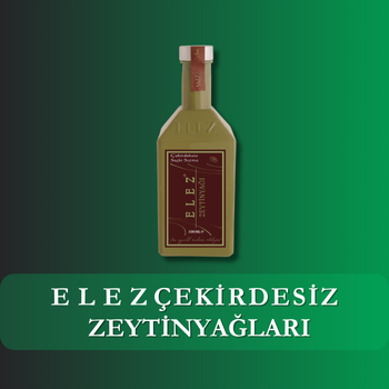 Çekirdeksiz Sızma Zeytinyağları